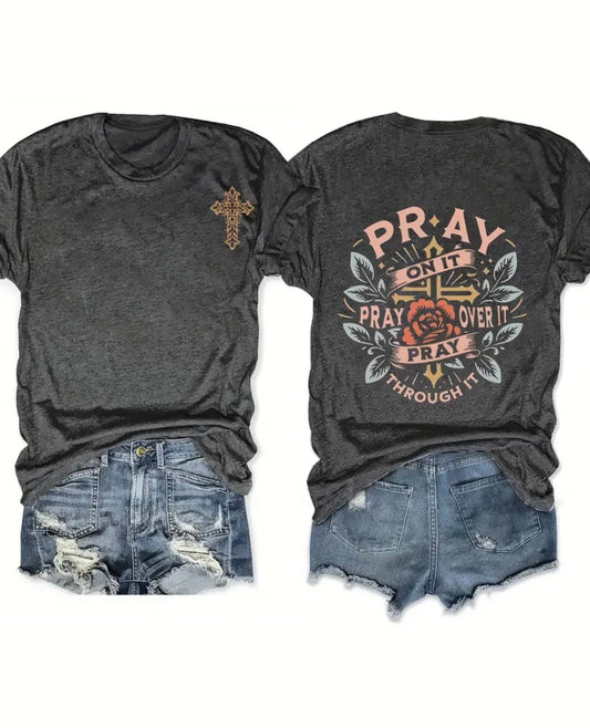 “Pray On It” T-Shirt