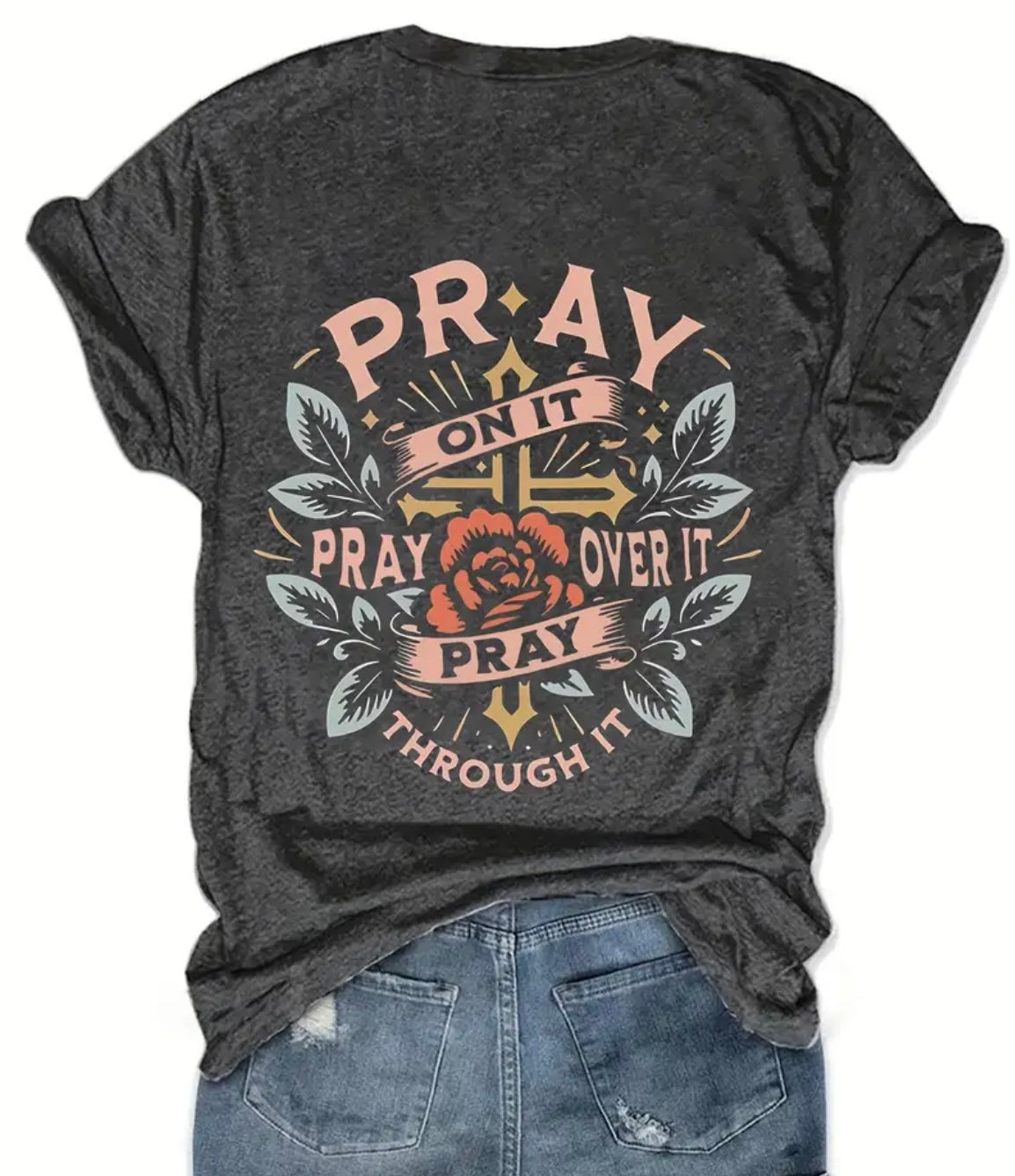 “Pray On It” T-Shirt