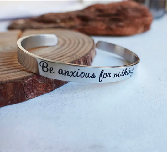 Stainless Steel “Anxious For Nothing” Cuff Bracelet